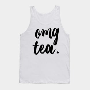 OMG Tea. Tank Top